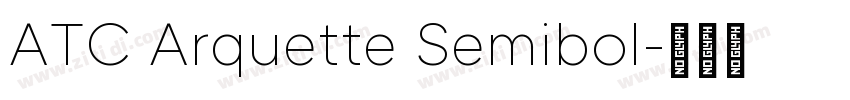 ATC Arquette Semibol字体转换